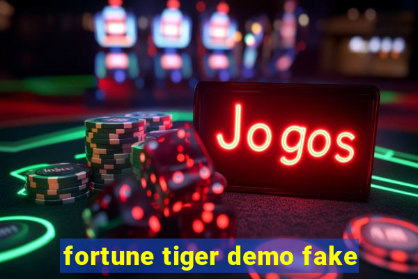 fortune tiger demo fake